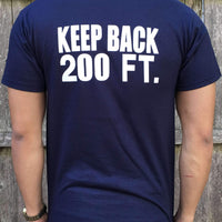 Keep Back 200 Feet Printed Shirt