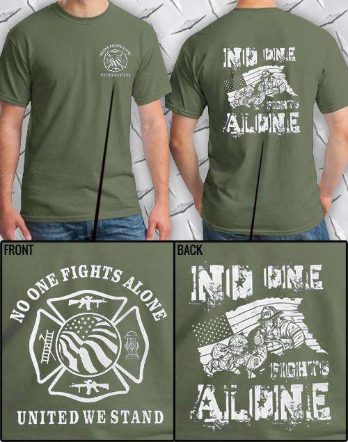  No One Fights AloneFire Department Clothing