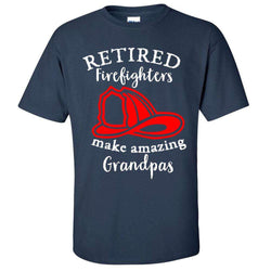  Printed Firefighter Shirt - "Retired firefighters make amazing grandpas" - GIldan 200 - DTGFire Department Clothing